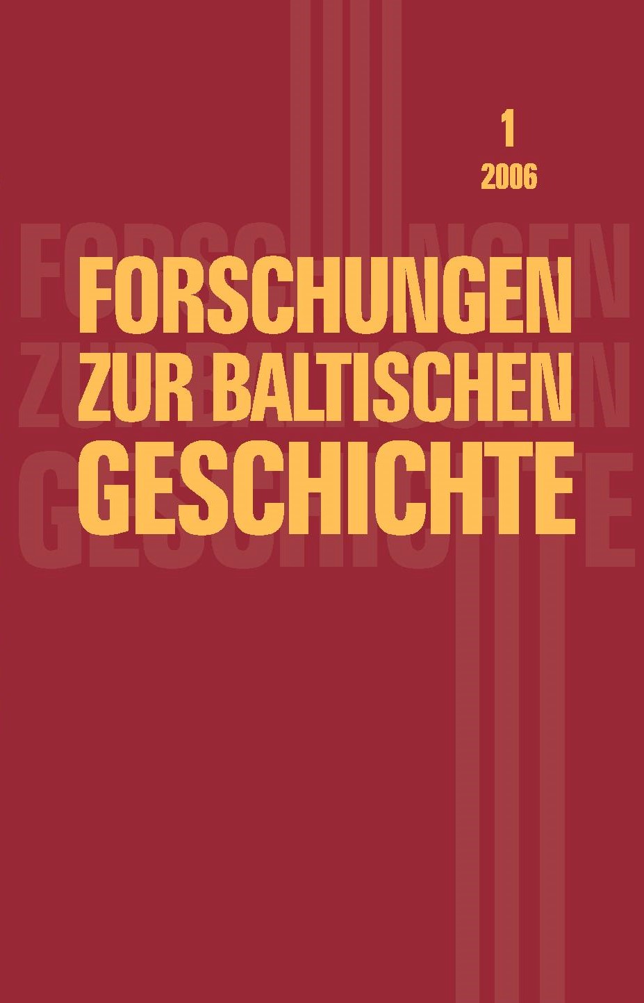 Forschungen zur baltischen Geschichte 1 / 2006