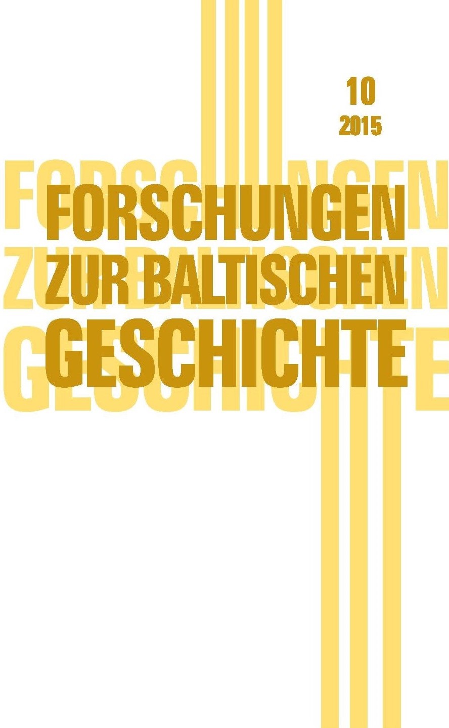 Forschungen zur baltischen Geschichte 10 / 2015