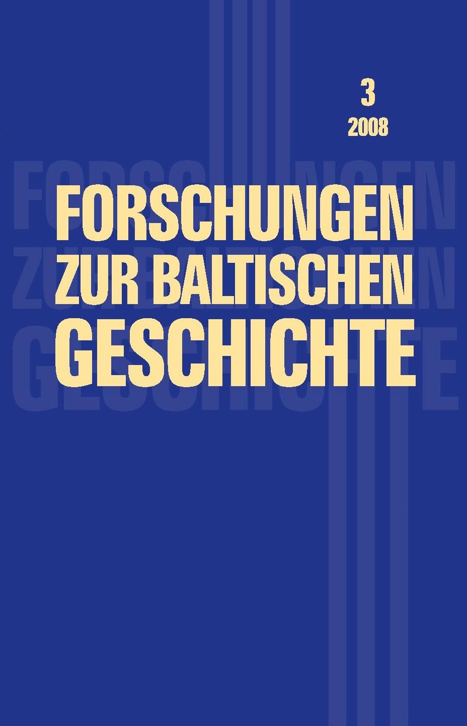 Forschungen zur baltischen Geschichte 3 / 2008