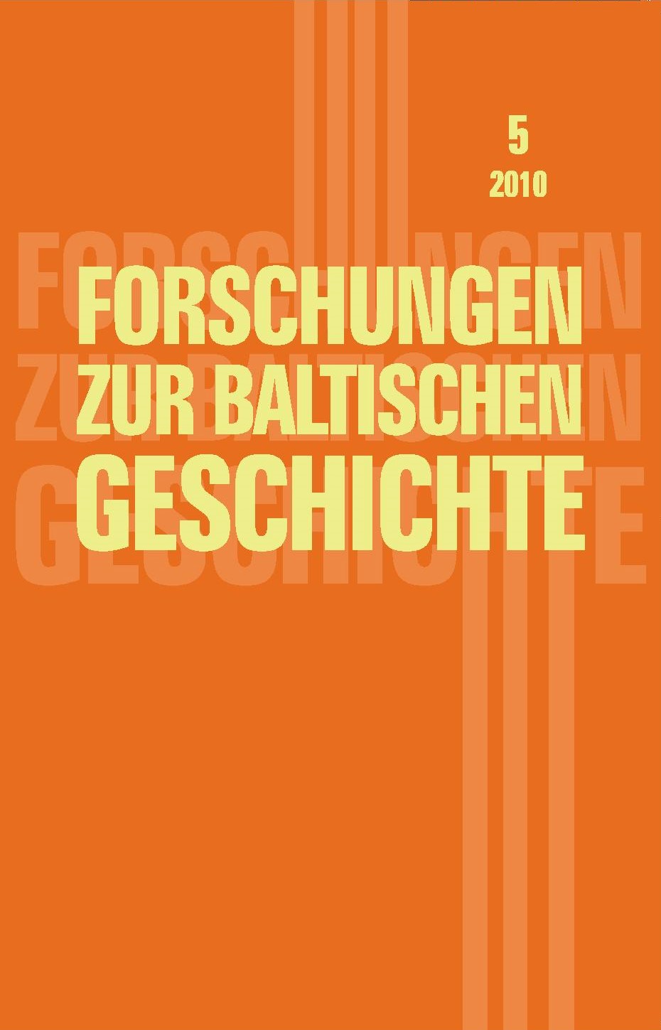 Forschungen zur baltischen Geschichte 5 / 2010