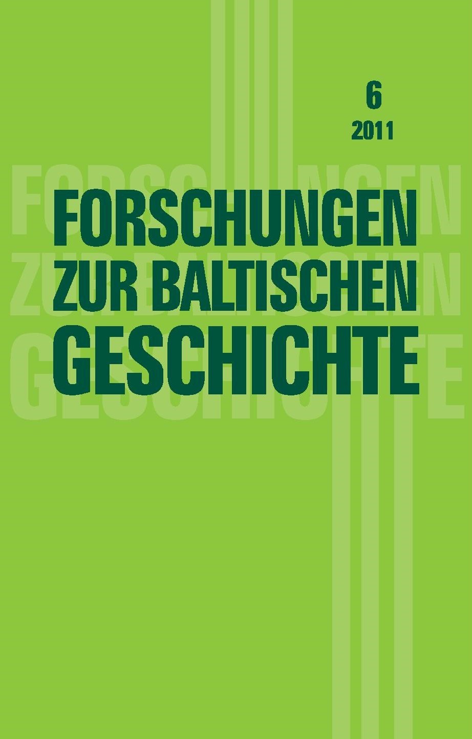 Forschungen zur baltischen Geschichte 6 / 2011