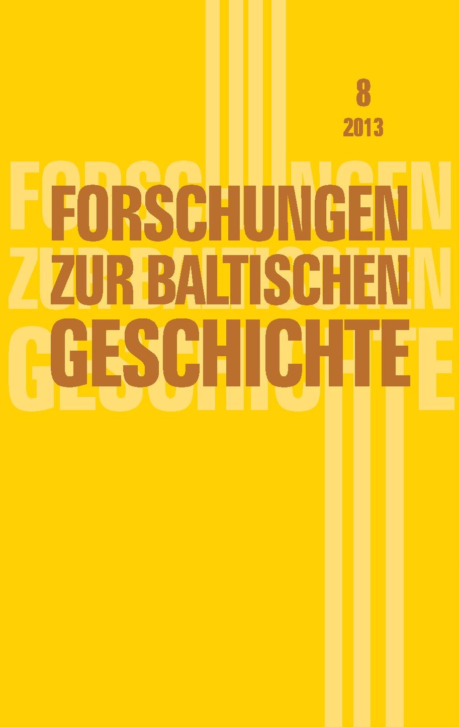 Forschungen zur baltischen Geschichte 8 / 2013