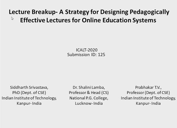 Lecture Breakup- A Strategy for Designing Pedagogically