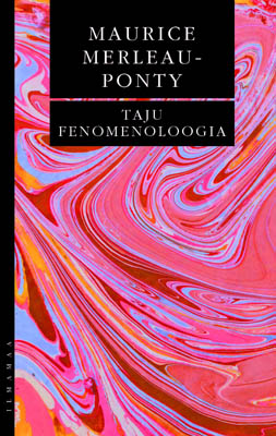 Maurice Merleau-Ponty „Taju fenomenoloogia“